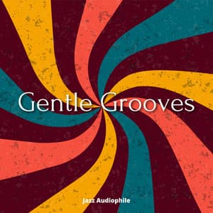 Gentle Grooves - Jazz Audiophile