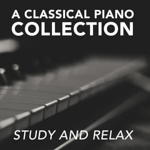 2018 A Classical Piano Collection: Study and Relax - Piano Pianissimo