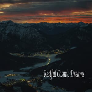 Restful Cosmic Dreams - Relaxing Music
