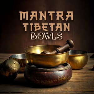 Mantra Tibetan Bowls: Om Mantra Meditation, Healing Mantra, Tibetan Singing Bowls - Mantras Guru Maestro