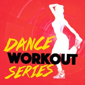 Dance Workout Series - Dance Fitness
