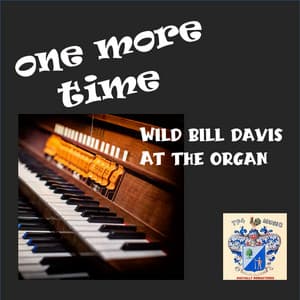 One More Time - Wild Bill Davis