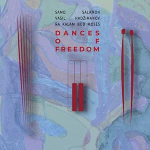 Dances of Freedom - Samo Salamon