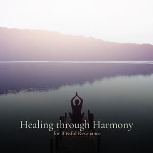 * Healing through Harmony for Blissful Resonance * - 528Hz Open Heart Chakra