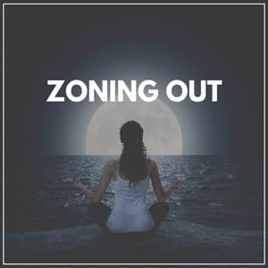 Zoning Out - Reiki Tribe