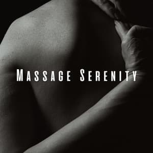 Massage Serenity: Chill Music for Releasing Tension - Calm Music Guru