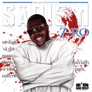 Sadism - Z-Ro