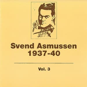 1937- 1940 - Svend Asmussen