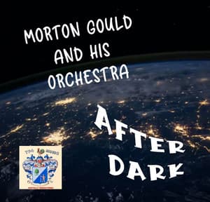 After Dark - Morton Gould