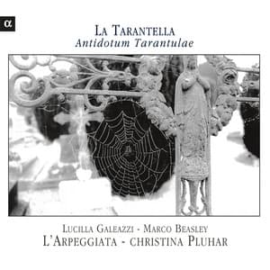 La Tarantella: Antidotum Tarantulae - L'Arpeggiata