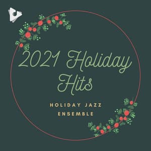2021 Holiday Hits - Holiday Jazz Ensemble