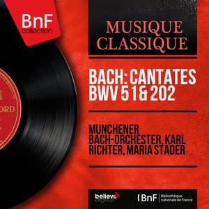 Bach: Cantates BWV 51 & 202 - Johann Sebastian Bach