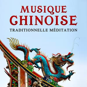 Musique chinoise - Traditionnelle méditation - Musicothérapie Chinoise