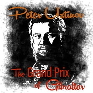 The Grand Prix of Gibraltar - Peter Ustinov