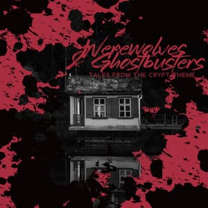 Werewolves & Ghostbusters: Tales from the Crypt Theme  This Is Halloween! Scary Background Sounds - Horror Music Collection