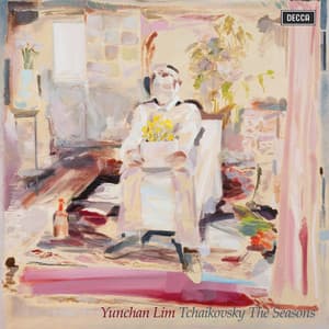 Tchaikovsky: The Seasons - Pyotr Ilyich Tchaikovsky