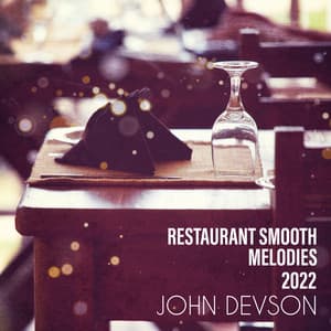 Restaurant Smooth Melodies 2022 - John Devson