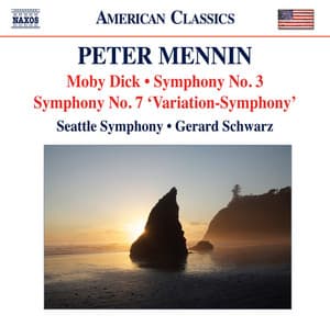 Mennin: Moby Dick - Symphonies Nos. 3 and 7 - Peter Mennin
