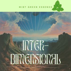Inter-Dimensional - Mint Green Essence