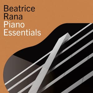 Beatrice Rana - Piano Essentials - Beatrice Rana