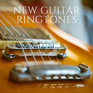 NEW GUITAR RINGTONES – Soulful Melodies, Relaxing Mind Awakening - New Ringtone Hits