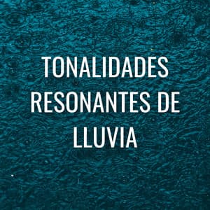 Tonalidades Resonantes De Lluvia - Piano y tormenta