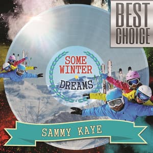 Some Winter Dreams - Sammy Kaye