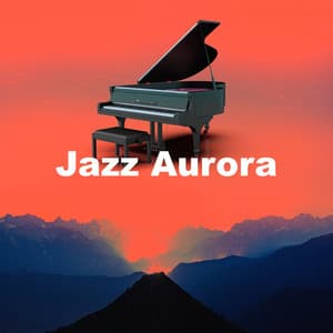 Jazz Aurora - Coffee + Chill