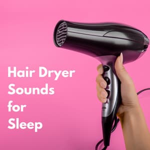 Hair Dryer Sounds for Sleep - Clothes Dryer Collection