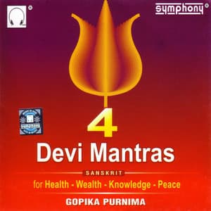 4 Devi Mantras - Gopika Poornima