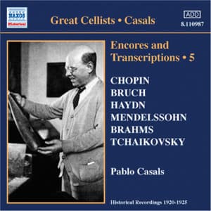 Casals, Pablo: Encores and Transcriptions, Vol. 5: Complete Acoustic Recordings, Part 3 - Pablo Casals