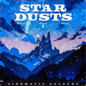 Star Dusts - Nature Ambience