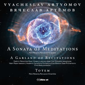 Artyomov: A Sonata of Meditations, A Garland of Recitations & Totem - Vyacheslav Artyomov