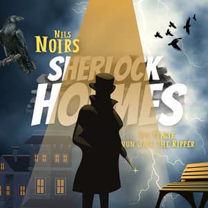Nils Noirs Sherlock Holmes, Staffel 3 Folge 2: Die Magie von Jack the Ripper - Nils Noir