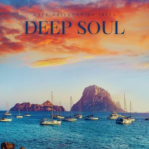Deep Soul: Chillout Lounge Mix - Cafe Chillout de Ibiza