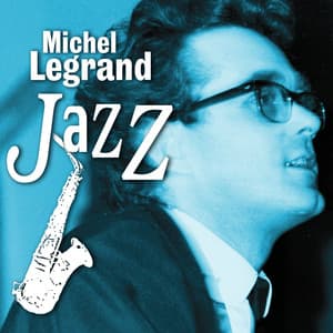 Michel Legrand Jazz - Michel Legrand