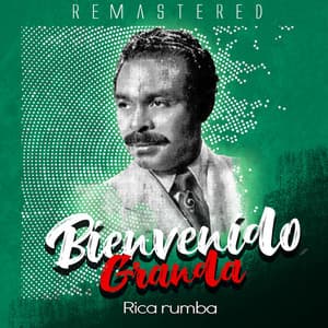 Rica rumba - Bienvenido Granda