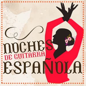 Noches De Guitarra Española - Guitarra Acústica y Guitarra Española