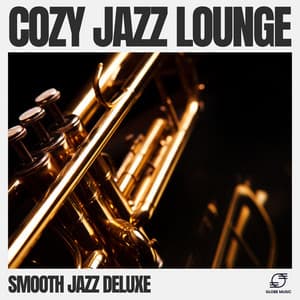 Cozy Jazz Lounge - Smooth Jazz Deluxe