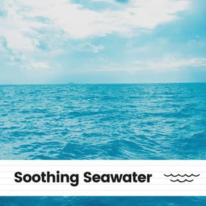 Soothing Seawater - Sounds of Nature Noise