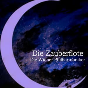 Mozart: Die Zauberflote - Wolfgang Amadeus Mozart