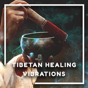 Tibetan Healing Vibrations - Ann Matia