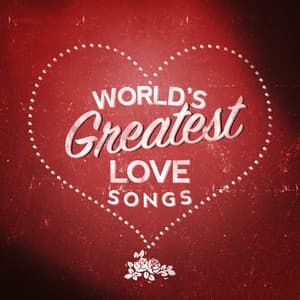 World's Greatest Love Songs - The Love Allstars