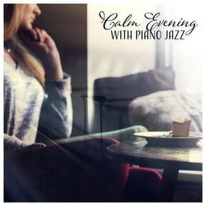 Calm Evening with Piano Jazz - Piano Bar Music Guys