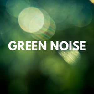 Green Noise - Noise Waver