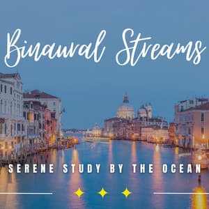 Mystic Oceanic Study Sessions: Binaural Learning Harmony - Sure Shores