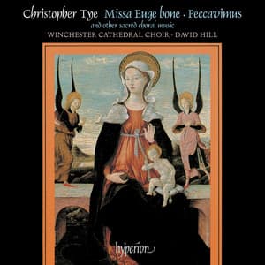 Tye: Missa Euge bone & Other Sacred Music - Christopher Tye
