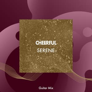 zZz Cheerful Serene Guitar Mix zZz - Relaxing Acoustic Guitar