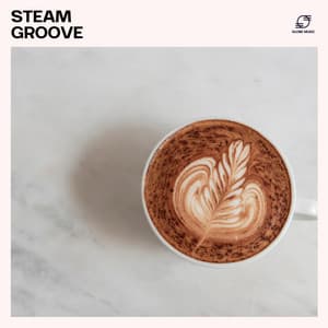 Steam Groove: Coffee Shop Jazz Music - Cafe Jazz