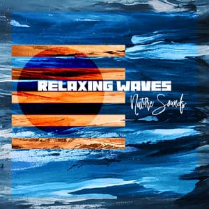 Relaxing Waves - Nature Sounds - Endless New Age Music Creator